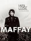 Maffay: Laut und leise - Songbook - Alle Songs des Albums arrangiert für Klavier, Gesang und Gitarre - pro zpěv